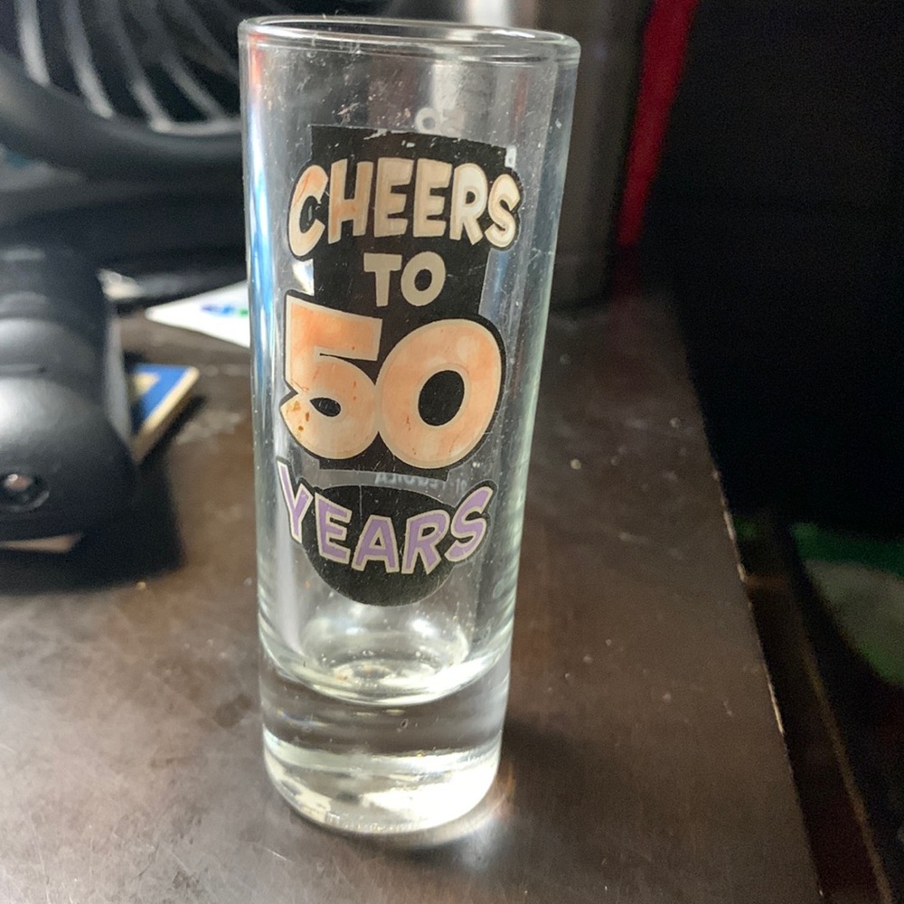 Here’s to 50 years Shot glass.